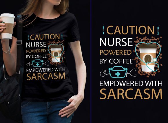 Caution Nurse Powered by Coffee Tshirt Design Review