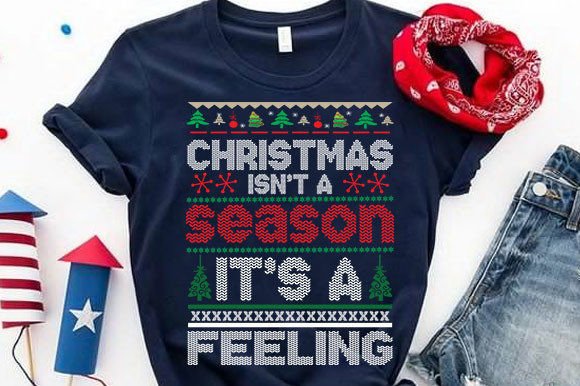 Christmas Isn't a Season It's a Feeling
