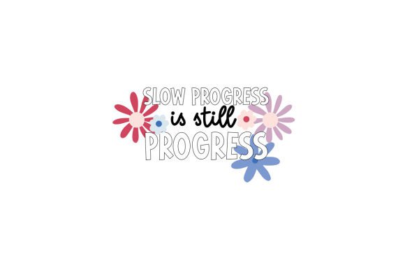 Slow Progress is Still Progress Sticker Review